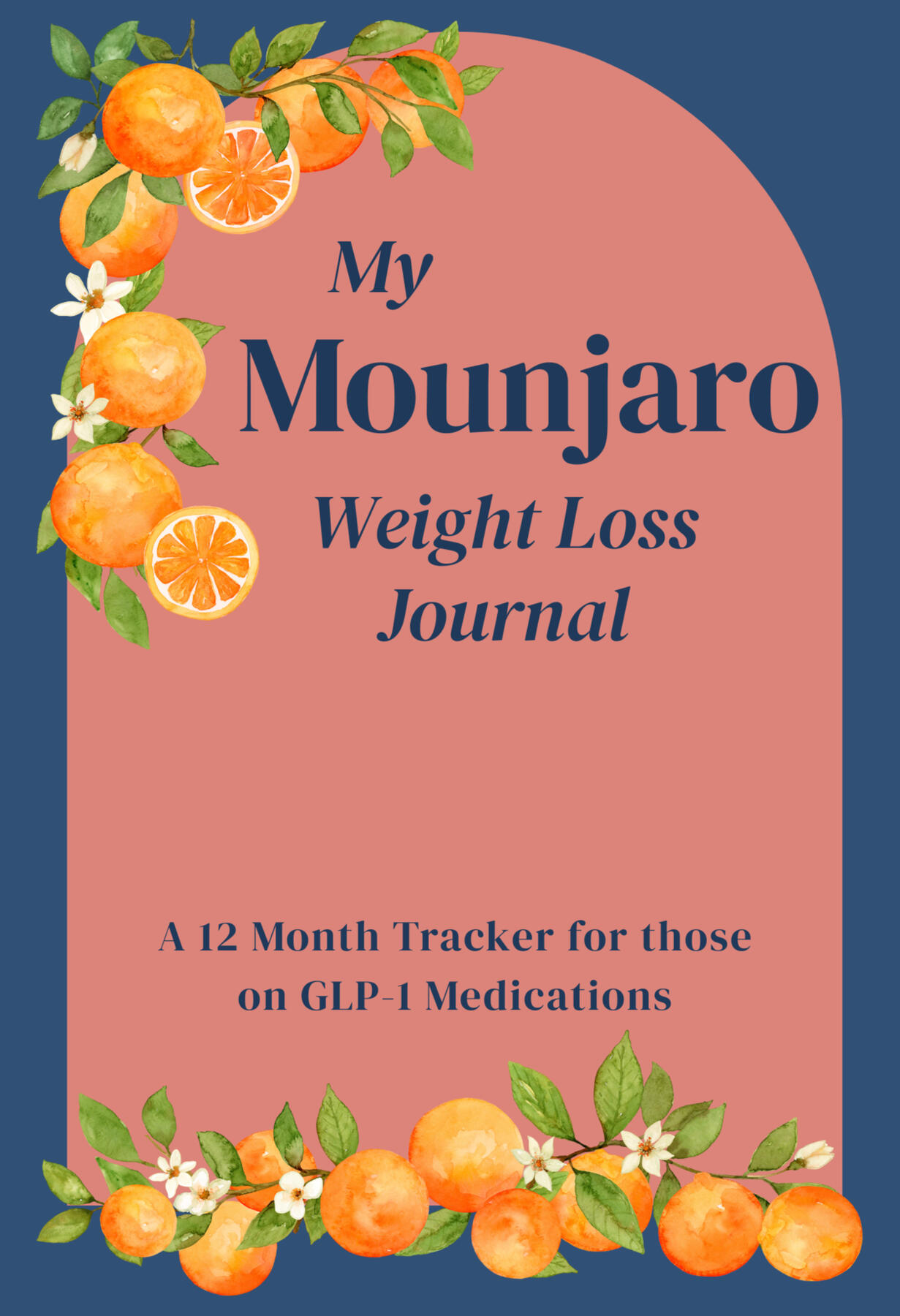 My Mounjaro Weight Loss Journal A 12 Month Tracker for those on GLP-1 Medications